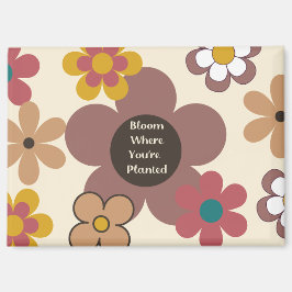 Retro-Blume "Bloom where you are Planted" Magnet