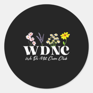 Retro-Blumen-Wdnc Wir Kümmern Uns Nicht Club  Runder Aufkleber