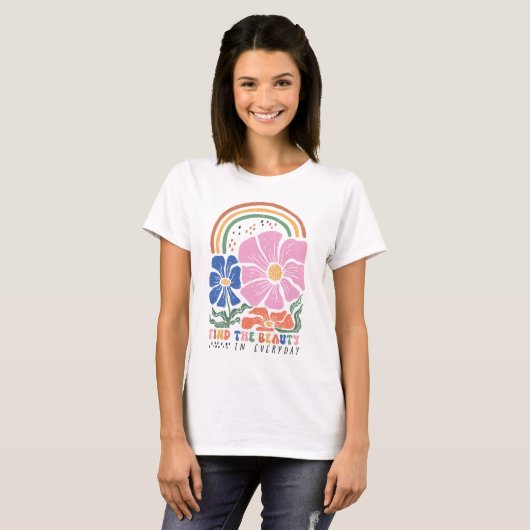 Retro Boho Bloral Rainbow Zitat T-Shirt (Vorne ganz)