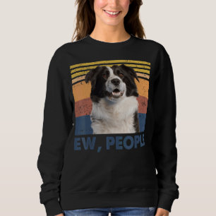 Retro Border Collie Ew People Border Collie Lieben Sweatshirt