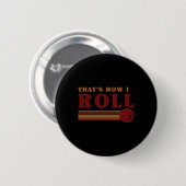 Retro Bowling So rolle ich T-Shirt Button (Vorne & Hinten)