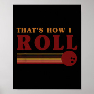 Retro-Bowling So rolle ich T-Shirt Poster