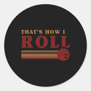 Retro-Bowling So rolle ich T-Shirt  Runder Aufkleber
