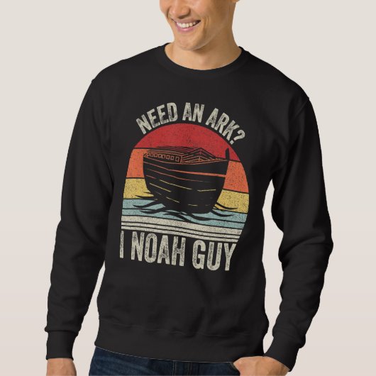 Retro braucht einen Ark I Noah Typ Christlich Pun Sweatshirt (Vorderseite)