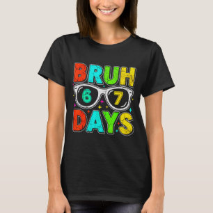 Retro Bruh 67 Tage Schulhumor Cooler Junge Sungles T-Shirt
