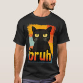 Retro Bruh Cat Funny Meme Design T-Shirt (Vorderseite)