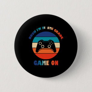 Retro Bruh ich bin in der 5. Klasse Gamer Ck Zur S Button