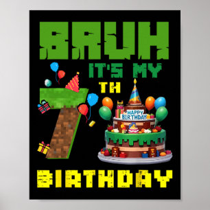 Retro Bruh Ich hab meinen 7. Geburtstag Pixel-Tort Poster