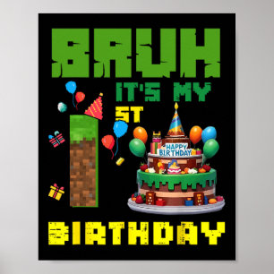 Retro Bruh, ich habe meinen 1. Geburtstag Pixel-To Poster