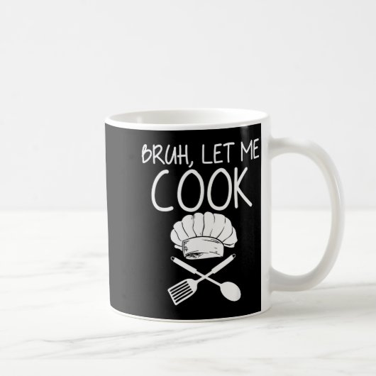 Retro Bruh Let Me Cook Meme Funny Let Him Cook Kaffeetasse (Rechts)