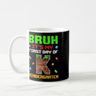 Retro Bruh Mein Erster Tag Im Kindergarten Zurück  Kaffeetasse