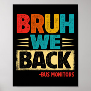 Retro Bruh wir sind zurück Busbegleiter Lustig zur Poster