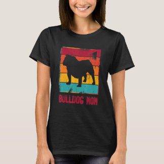 Retro Bulldog Mama Ewner Mother Pet Mama Dog T-Shirt