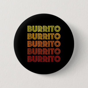 Retro Burrito Shirt Vintag Burritos Cinco De Mayo Button