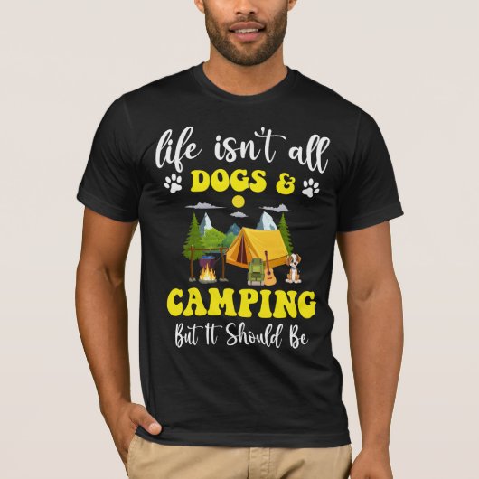 Retro Camping Life ist nicht alle Hunde und Campin T-Shirt (Vorderseite)