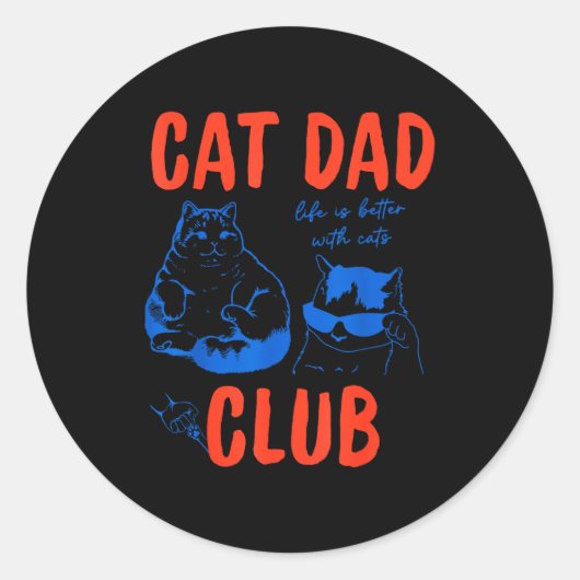 Retro Cat Dad Club Life Is Better With Cats Funny  Runder Aufkleber (Vorderseite)