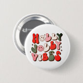 Retro Christmas Holly Jolly Vibes Trendy Holidays Button (Vorne & Hinten)