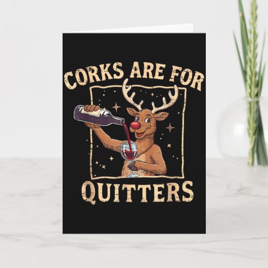 Retro Christmas Reindeer Drink Wine Corks Are For Karte (Vorderseite)