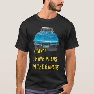Retro Classic Hotrod Ich kann keine Pläne im G hab T-Shirt