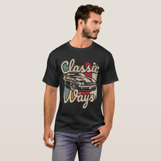 Retro “Classic Ways” Auto Tee for Car Lovers (Vorne ganz)
