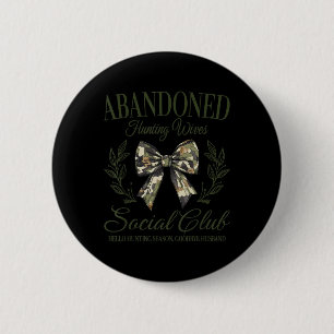 Retro Club verlassener Jagdehefrauen Vintage Button