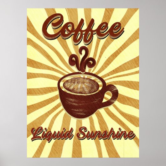 Retro Coffee Liquid Sunshine-Vintager Kaffee Poster (Vorne)