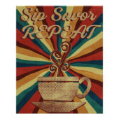 Retro Coffee Quote Poster - Sip Savor Wiederholung (Vorderseite)