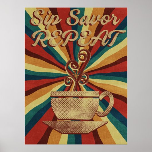 Retro Coffee Quote Poster - Sip Savor Wiederholung (Vorne)