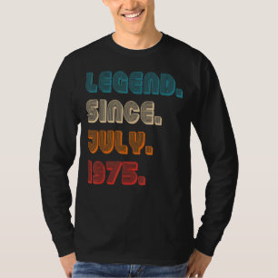 Retro Color Legend Seit Juli 1975 Vintag Birthda T-Shirt