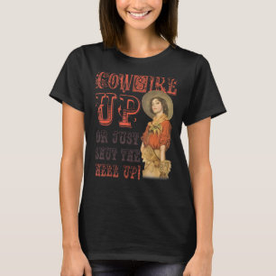 Retro Cowgirl auf oder schließen Hell up Western C T-Shirt