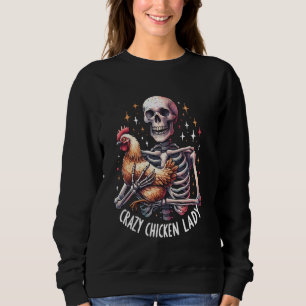 Retro Crazy Chicken Lady Funny Skelett Hühnchen Sweatshirt