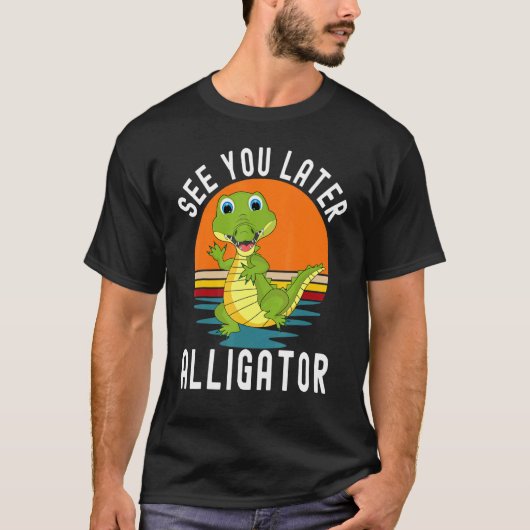 Retro Crocodile See You Later Alligator T-Shirt (Vorderseite)