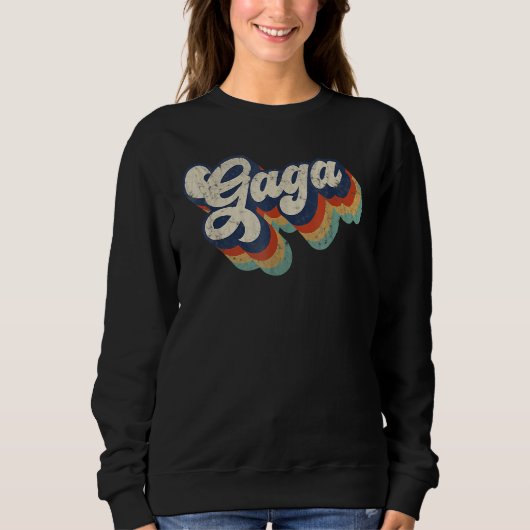Retro Cute Gaga Grandma Best Gaga Ever Mother's Da Sweatshirt (Vorderseite)