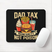 Retro Dad Tax Making Sure It's Not Ison Funny Fath Mousepad (Mit Mouse)