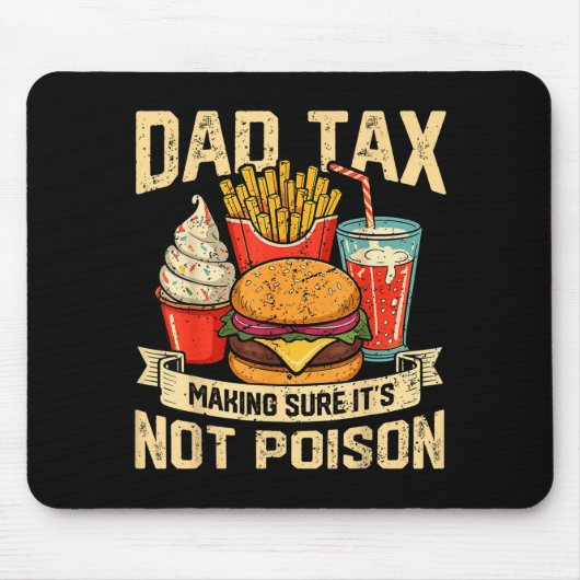 Retro Dad Tax Making Sure It's Not Ison Funny Fath Mousepad (Vorne)