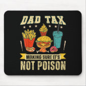 Retro Dad Tax Making Sure It's Not Ison Funny Fath Mousepad (Vorne)