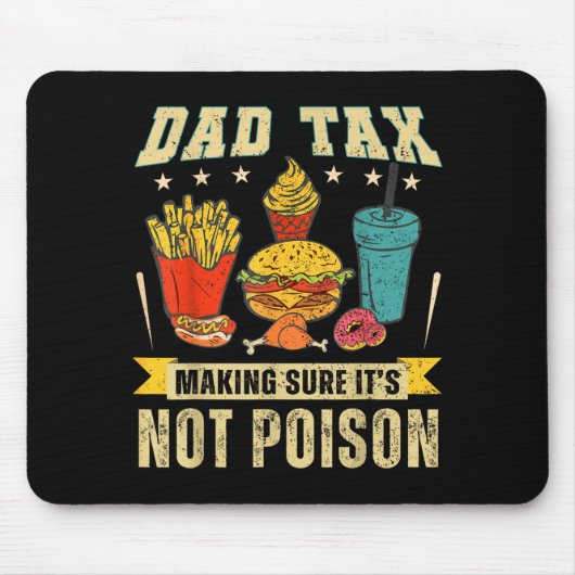 Retro Dad Tax Making Sure It's Not Ison Funny Fath Mousepad (Vorne)