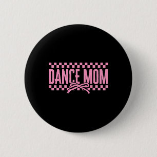 Retro Dance Mama Coquette Bow Checkered Dance Mama Button