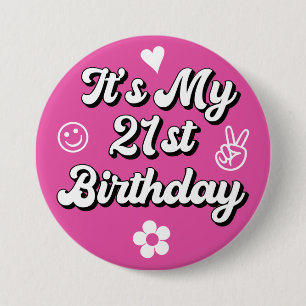 Retro, das ist mein 21. Geburtstag heiß rosa Button