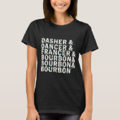 Retro Dasher Dancer Prancer Bourbon Christmas Funn T-Shirt (Vorderseite)