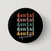 Retro Dental Squad | Dental Team | Zahnärzte Button (Vorderseite)