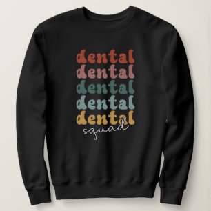 Retro Dental Squad   Dental Team   Zahnärzte Sweatshirt