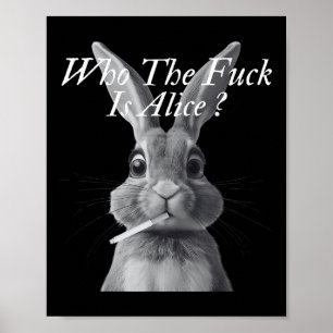 Retro, der F_ck ist Alice Funny Rabbit Poster