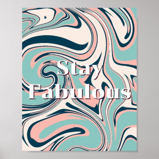 Retro-Design, Bleib Fabulous Poster (Vorne)