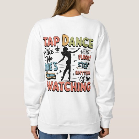 Retro-Design-Geschenk für Stepptänzer Sweatshirt (Rückseite)