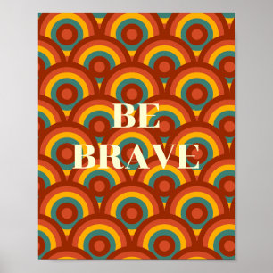 Retro-Design, Sei mutig Poster 
