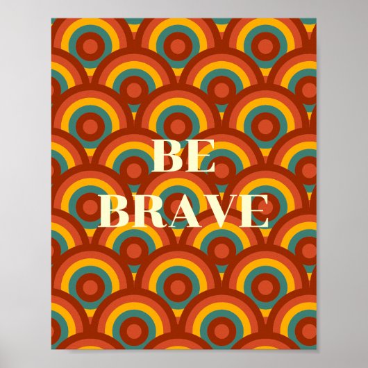 Retro-Design, Sei mutig Poster (Vorne)