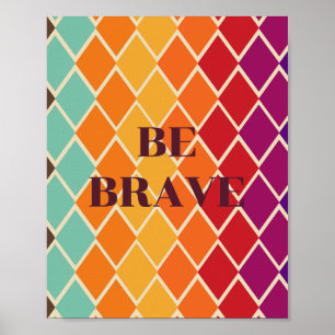 Retro-Design, Sei mutig Poster 