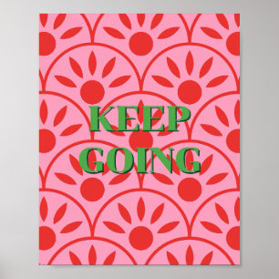 Retro-Design, Weiter-Machen-Plakat  Poster