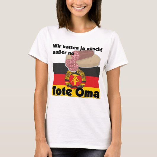 Retro Deutschland DDR Tote Oma Ostalgie T-Shirt (Vorderseite)